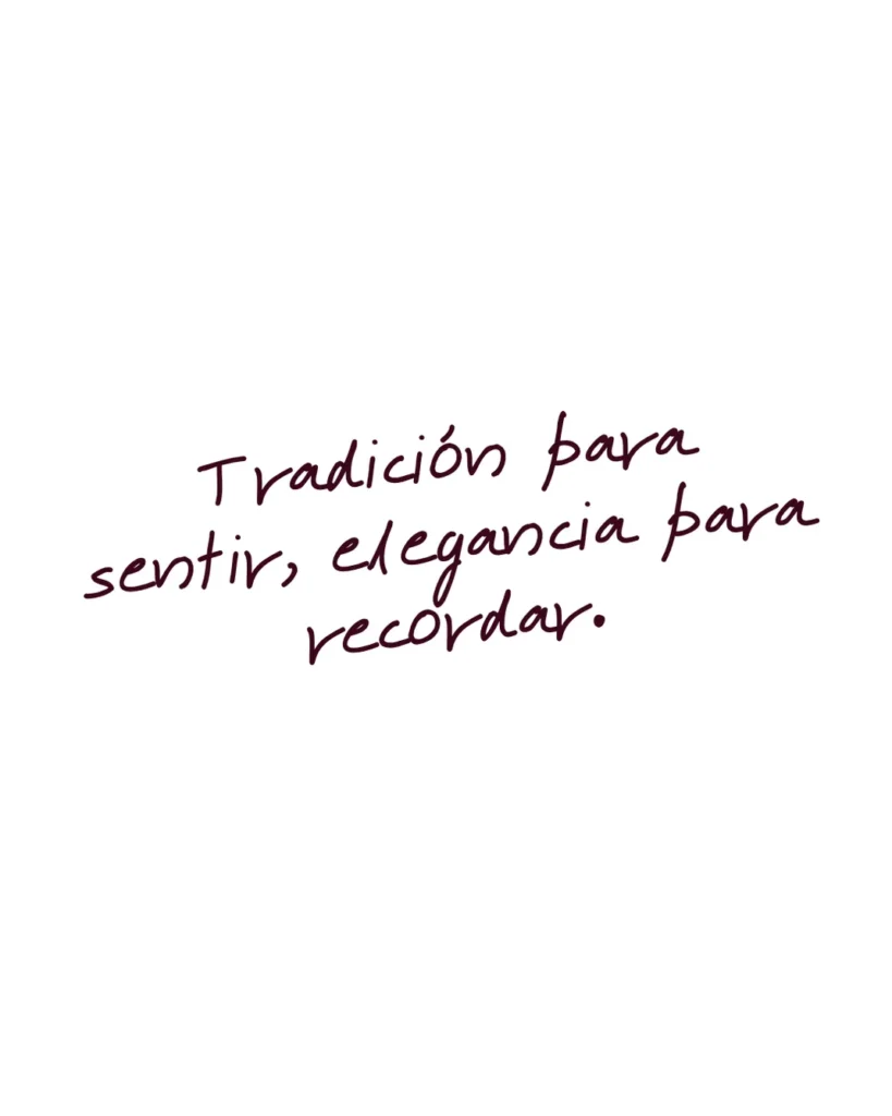 Tradición para sentir, elegancia para recordar