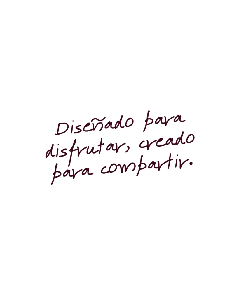 Diseñado para disfrutar, creado para compartir