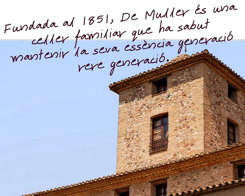 Fundada el 1851, De Muller és un celler familiar