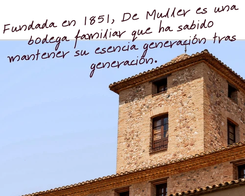 Fundada en 1851, De Muller es una bodega familiar
